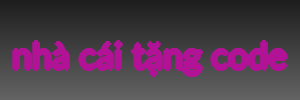 nhà cái tặng code